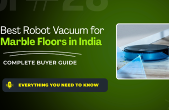 Best Robot Vacuum for Marble Floors