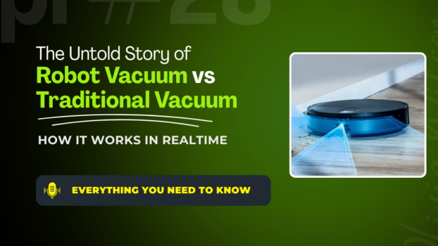 Robot Vacuum vs Traditional Vacuum