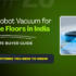 Best Robot Vacuum for Wooden Floors India 2026