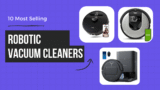 10 Most Trending Robotic Vacuum Cleaners to Buy in India